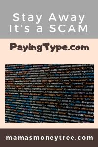 What is PayingType.com – Huge SCAM! | Mama’s Money Tree