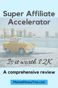 Super Affiliate Accelerator Review